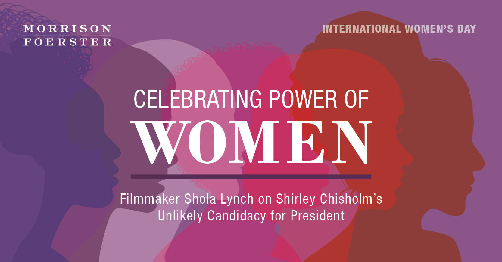 Celebrating the Power of Women: Filmmaker Shola Lynch on Shirley Chisholm’s Unlikely Candidacy for President