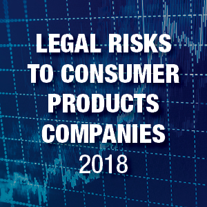 The 2018 Legal Landscape: Here’s What’s In Store for Consumer Products Companies