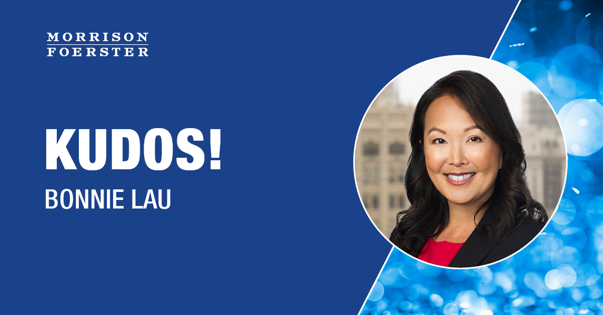 Kudos to MoFo Partner Bonnie Lau on Being Named Chair of the Leadership Council on Legal Diversity