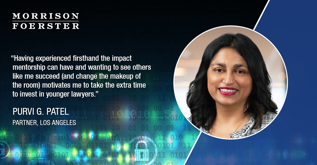 Meet MoFo’s Privacy + Data Security Lawyers: Purvi G. Patel