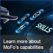 Learn more about MoFo's capabilities