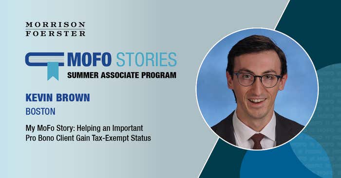 My MoFo Story: Kevin Brown on Helping an Important Pro Bono Client Gain Tax-Exempt Status