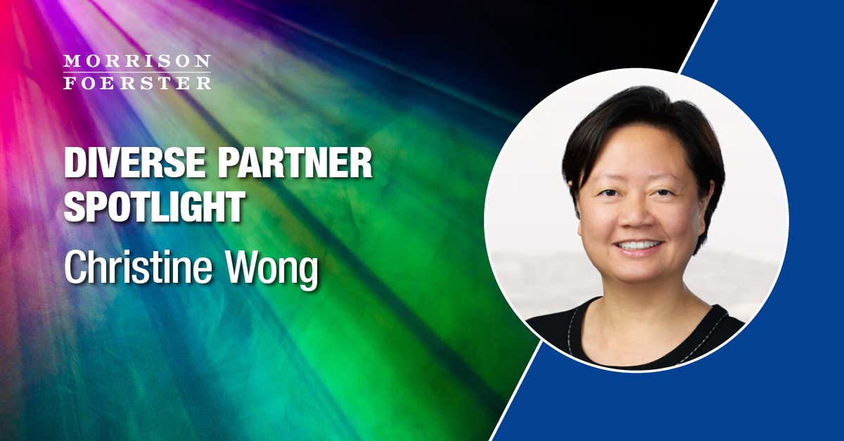 Partner Spotlight: Christine Wong | MoFo+